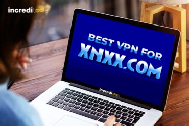 x nxx free|How to unblock Xnxx for free .